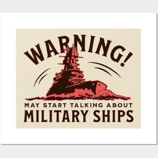 May Start Talking About Military Ships! Posters and Art